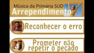 Arrependimento  Música da Primária SUD [upl. by Morrell313]