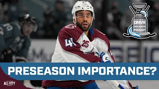 How important is this preseason for the Colorado Avalanche  DNVR Avalanche Podcast [upl. by Mulloy437]