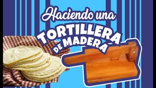 Como hacer tortillera de madera [upl. by Obadiah]