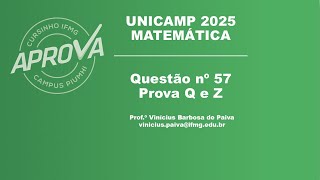 Questão nº 57 UNICAMP 2025 [upl. by Zetnom]