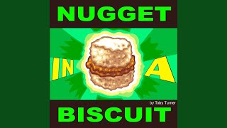 Nugget in a Biscuit [upl. by Seligman848]