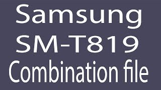 Download Samsung SMT819 Combination File  Firmware  Flash File [upl. by Ulric]