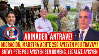 ABINADER ANTRAVE YON MAJISTRA ACHTE 250 AYISYEN POU TRAVAY AK LI BATAY PETE POU AYISYEN SEN DOMENG [upl. by Dmitri]