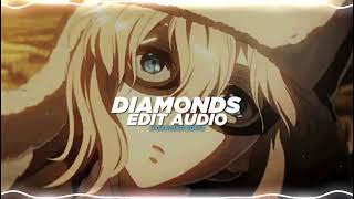 Diamonds  Rihanna edit audio [upl. by Wilbur]