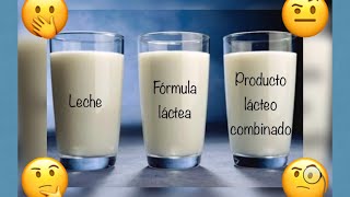 8 No todo lo que parece LECHE lo es  Leche fórmulas lácteas y productos lácteos combinados [upl. by Ebony775]