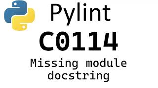 Python Pylint  convention C0114 Missing module docstring [upl. by Odilia384]