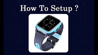 SeTracker 4G WiFiLBSGPS Waterproof Video Call Kids Smart Watch Blue Setup Video [upl. by Frye]