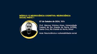 Aula 25 Neurociência e vulnerabilidade social [upl. by Hgielrahc]