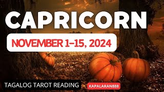 CAPRICORN NOVEMBER 115 2024 GeneralMoneyLove Tagalog Tarot Reading KAPALARAN888 15DAYS tarot [upl. by Kirsten]