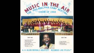 quotThe Blood Signed My Namequot 1968 A A Allen Gene Martin amp Choir [upl. by Cone]