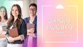 Activacion de Codigos Sagrados de Agesta para ESTUDIANTES [upl. by Anialeh595]