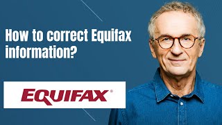 How to correct Equifax information [upl. by Haynes]