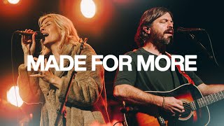 Made For More  Bethel Music Josh Baldwin featuring Jenn Johnson [upl. by Ayarahs]