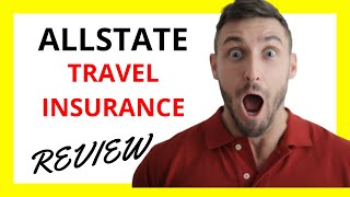 🔥 Allstate Travel Insurance Review Pros and Cons [upl. by Tiraj]