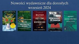 Nowości wydawnicze dla dorosłych – wrzesień 2024 [upl. by Edva]