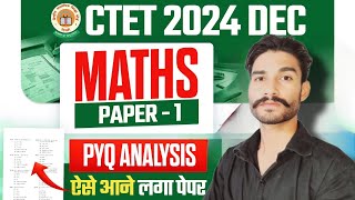 CTET 15 DECEMBER 2024 MATHS PAPER 1 PYQ Analysis [upl. by Pliske600]