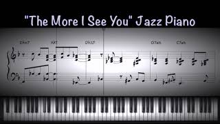 ”The More I See You”Jazz Piano Sheet Music [upl. by Caddric303]