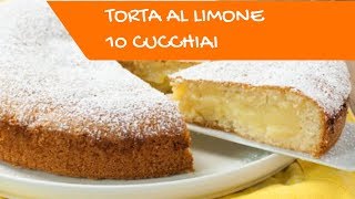 Torta al Limone 10 cucchiaiSenza Bilancia Ricetta Facilissima [upl. by Alissa6]