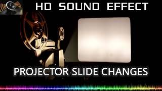 Projector Slide Change Sound Effect 🔉📽  HQ [upl. by Tedman]