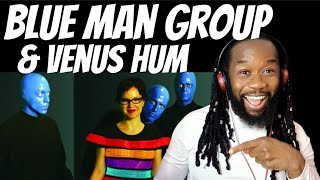 BLUE MAN GROUP and VENUS HUMP I feel love Donna Summer cover REACTION  First time hearing [upl. by Hardie178]