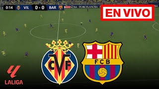 🔴 EN VIVO Villarreal vs Barcelona  LaLiga 202425  Transmisión completa del partido [upl. by Najram]