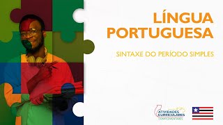 Atv Curriculares C  Língua Portuguesa  2º ano  Sintaxe do período simples [upl. by Singhal]