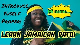 HOW TO INTRODUCE YOURSELF IN 🇯🇲JAMAICAN🇯🇲 PATOIS [upl. by Surat]