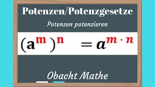 POTENZEN 5 Potenzgesetz  Potenzen potenzieren  Übungen mit Lösungen vorgerechnet  ObachtMathe [upl. by Atinahc]