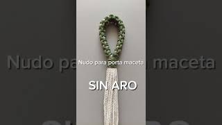 Nudo para Porta Maceta  SIN ARO Mikramastudio macrame diy [upl. by Asyal]