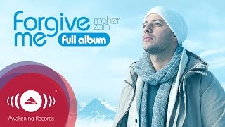 Maher Zain  Forgive Me  Full Album [upl. by Lyrred647]