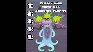 Blindly rank these My Singing Monsters  Pt 19  FPG90 [upl. by Spindell995]