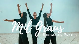 Coreografia Mil GrausRenascer Praise [upl. by Amber294]