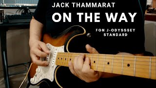 Jack Thammarat  On The Way Cover FGN JStandard Odyssey [upl. by Ursala446]