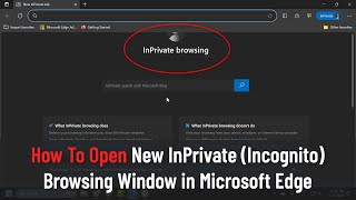 How To Open New InPrivate Incognito Browsing Window in Microsoft Edge Guide [upl. by Baptista]