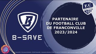 BSAVE NOUVEAU PARTENAIRE DU FC FRANCONVILLE [upl. by Liakim]