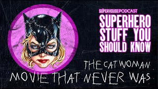 The Catwoman Movie that Never Was [upl. by Sobel]