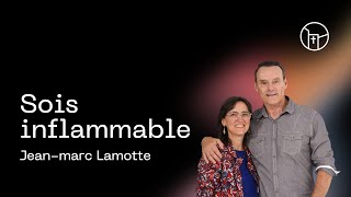 SOIS INFLAMMABLE  Jeanmarc Lamotte [upl. by Gaddi]