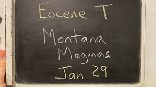 Eocene T  Montana Magmas w Kaleb Scarberry [upl. by Ayerdna]