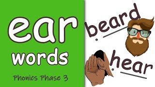 ear Words  Phase 3 Phonics  Trigraph [upl. by Gisser]