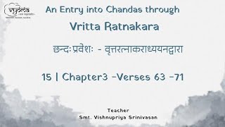 15  Chapter 3 63 71  An Entry into Chandas through Vritta Ratnakara Smt Vishnupriya Srinivasan [upl. by Etna]