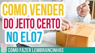 ELO7  COMO VENDER DO JEITO CERTO  FABIANO MACHADO [upl. by Nailij]