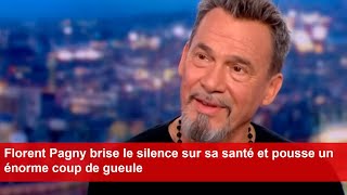 Florent Pagny brise le silence sur sa santé et pousse un énorme coup de gueule [upl. by Jb297]