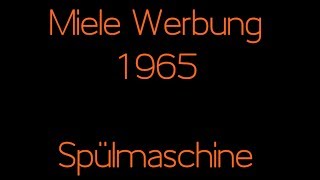 Miele Werbung 1965  Spülmaschine [upl. by Sparrow93]