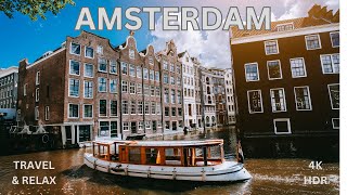 AMSTERDAM 4K JOURNEY  RELAXING VACATION DESTINATION FOR UNIQUE EXPERIENCES TRAVEL EXOTIC HONEYMOON [upl. by Moule893]