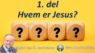 Hvem er Jesus  1 del [upl. by Ymerrej]