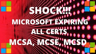 Shock Microsoft Certifications retiring 2020  MCSA MCSE MCSD [upl. by Ardnuahs]