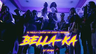 El Malilla  ¡BELLAKA ft Bairon The Choke Mikeel D Video Oficial [upl. by Sej]