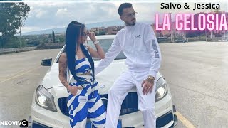 Salvo amp Jessica  La Gelosia Video Ufficiale 2023 [upl. by Abehsat]