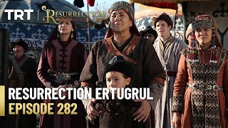 Resurrection Ertugrul Season 4 Episode 282 [upl. by Carmelina]