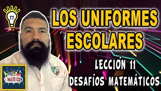 CUARTO GRADO  DESAFÍOS MATEMÁTICOS  LECCIÓN 11  LOS UNIFORMES ESCOLARES  PÁG 28 y 29 [upl. by Meg329]